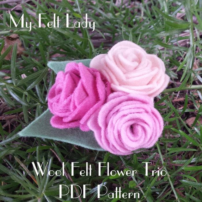 My Felt Lady Wool Felt Flower Trio PDF Pattern